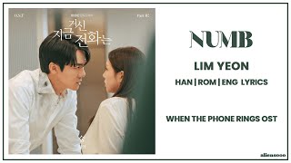 Lim Yeon – Numb (숨) (Han|Rom|Eng Lyrics) (When The Phone Rings OST Part 2)