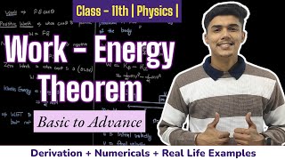 Work - Energy Theorem | Work Power Energy | Chapter 6 | Class 11 | Physics |