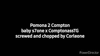 Baby S7one X Compton Tg - Pomona 2 Compton Screwed And Chopped By Corleone