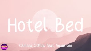 Chelsea Collins ft. Swae Lee - Hotel Bed (Lyrics)