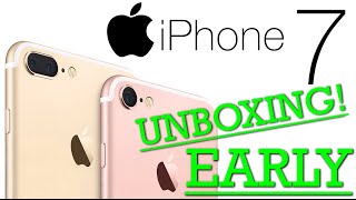 EARLY UNBOXING and REVIEW! iPhone 7