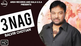 3 Nag | Balvir Chotian (Full Song) Punjabi New Song 2021 | Latest Punjabi Song| Arsh Records