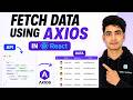 Fetch Data from API in React JS using Axios | Axios in react js |  Axios Get Request in React
