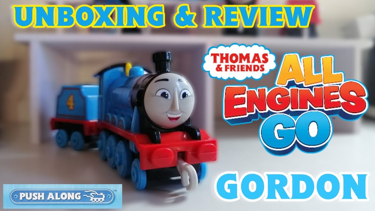 GORDON PUSH ALONG ALL ENGINES GO UNBOXING & REVIEW || THOMAS JUGUETES ...