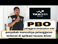 penyebab munculnya pelanggaran terberat di aplikasi taxsee driver | PBO