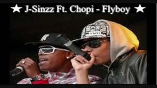 J Sinzz Ft Chopi - Flyboy