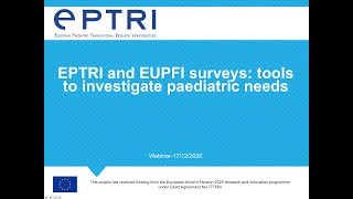 EPTRI and EUPFI surveys: tools to investigate paediatric needs