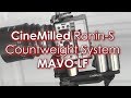 CineMilled Ronin-S, Kinefinity MAVO LF, Ruby 14-24mm