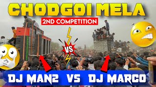 Dj Man2 Vs Dj Marco चोड़गोई मेला का दूसरा  Competition Video || Winner ?