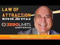 Dr. Joe Vitale - How law of attraction works - Little-known Key to Self-Empowerment Tips