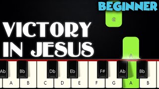 Victory In Jesus | BEGINNER PIANO TUTORIAL + SHEET MUSIC by Betacustic