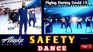 ✅Alaska Airlines✈ Creates ‘Safety Dance’ Video | About Flying During Pandemic ☣