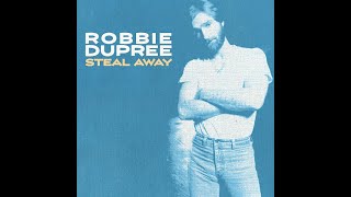 Robbie Dupree - Steal Away (1980) HQ