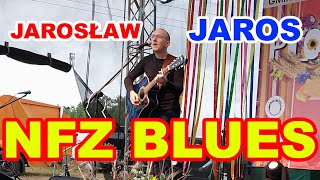 Jarosław Jaros - NFZ BLUES