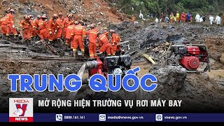 Trung Quốc mở rộng hiện trường vụ rơi máy bay Boeing 737 - VNEWS