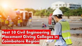 Best 10 Civil Engineering Placement Giving Colleges in Coimbatore Region| Anbarivu #civilengineering