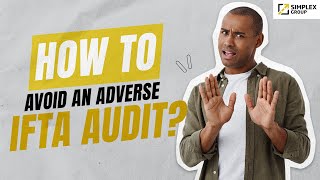 How to Avoid an Adverse IFTA/DOT Audit In The Trucking Industry