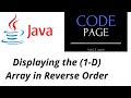 Take User Input, And Displaying the (1-D) Array in Reverse Order(Using JAVA) 'Completely Solved'