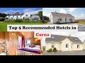 Top 5 Recommended Hotels In Carna | Best Hotels In Carna