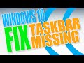 How To Fix Taskbar Missing In Windows 10