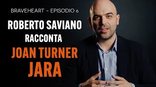 Roberto Saviano racconta Joan Turner Jara