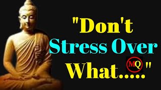 These Life Lessons Of Buddha Will Help You To Overcome Stress In Life  / Buddha Quotes