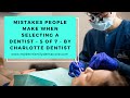 Mistakes People Make When Selecting A Dentist - 5 of 7 - By Charlotte Dentist