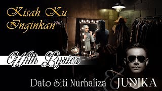 Dato Siti Nurhaliza ft Judika Kisah Ku Inginkan With Lyrics