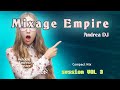 Deejay Andrea - Mixage Empire #session_mix : Vol 3 [Melodic Techno Progressive House DJ Mix]