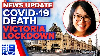 Sydney COVID-19 death, Victoria lockdown decision | Coronavirus | 9 News Australia