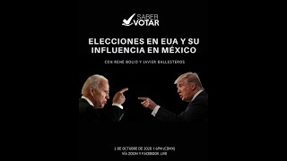 Saber Votar: ELECCIONES EN EUA Y SU INFLUENCIA EN MÉXICO