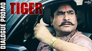 Jo Purana Malik Hai Whi Naya Malik Hai - Dialogue Promo  -  TIGER - Sippy Gill - Yograj Singh