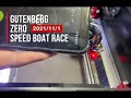 Gutenberg ZERO Speed Boat Race 8m59s