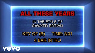 Sawyer Brown - All These Years (Karaoke)