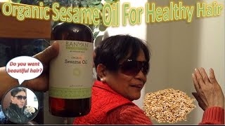 Organic Sesame Oil For Healthy Hair