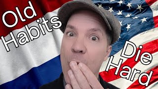 American Quirks I Can't Shake Abroad | American Living in the Netherlands