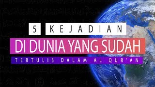 WOW TERNYATA 5 KEJADIAN YANG ADA DI DUNIA INI, SUDAH TERTULIS DI DALAM AL QUR'AN!!!