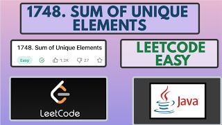 Leetcode | 1748. Sum of Unique Elements | Easy | Java Solution