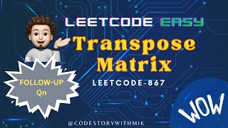 Transpose Matrix | Leetcode-867