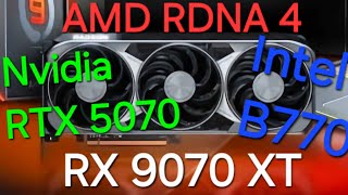 The AMD 9070XT Nvidia RTX 5070 Intel B770 Gaming GPU Expectations Change \u0026 Reset Coming?