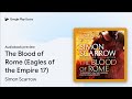 The Blood of Rome (Eagles of the Empire 17) by Simon Scarrow · Audiobook preview