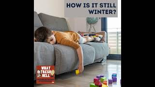 How Is It Still Winter? Stuff for Kids to Do When They're Stuck Inside