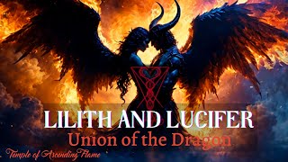 Lilith and Lucifer, Union of the Dragon