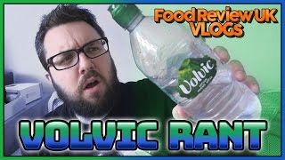 Volvic Rant | Food Review UK VLOGs