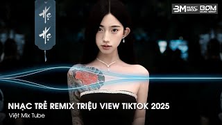 Nonstop Trend 2025 - Nhạc Remix Triệu View TikTok - Nonstop 2025 Vinahouse Bay Phòng Bass Cực Mạnh