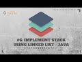 #6 Implement Stack Using Linked List | Java | WeTechie