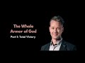 The Whole Armor of God Part 1: The Total Victory of Jesus