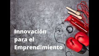 Qué es la innovación y como innovar en el emprendimiento