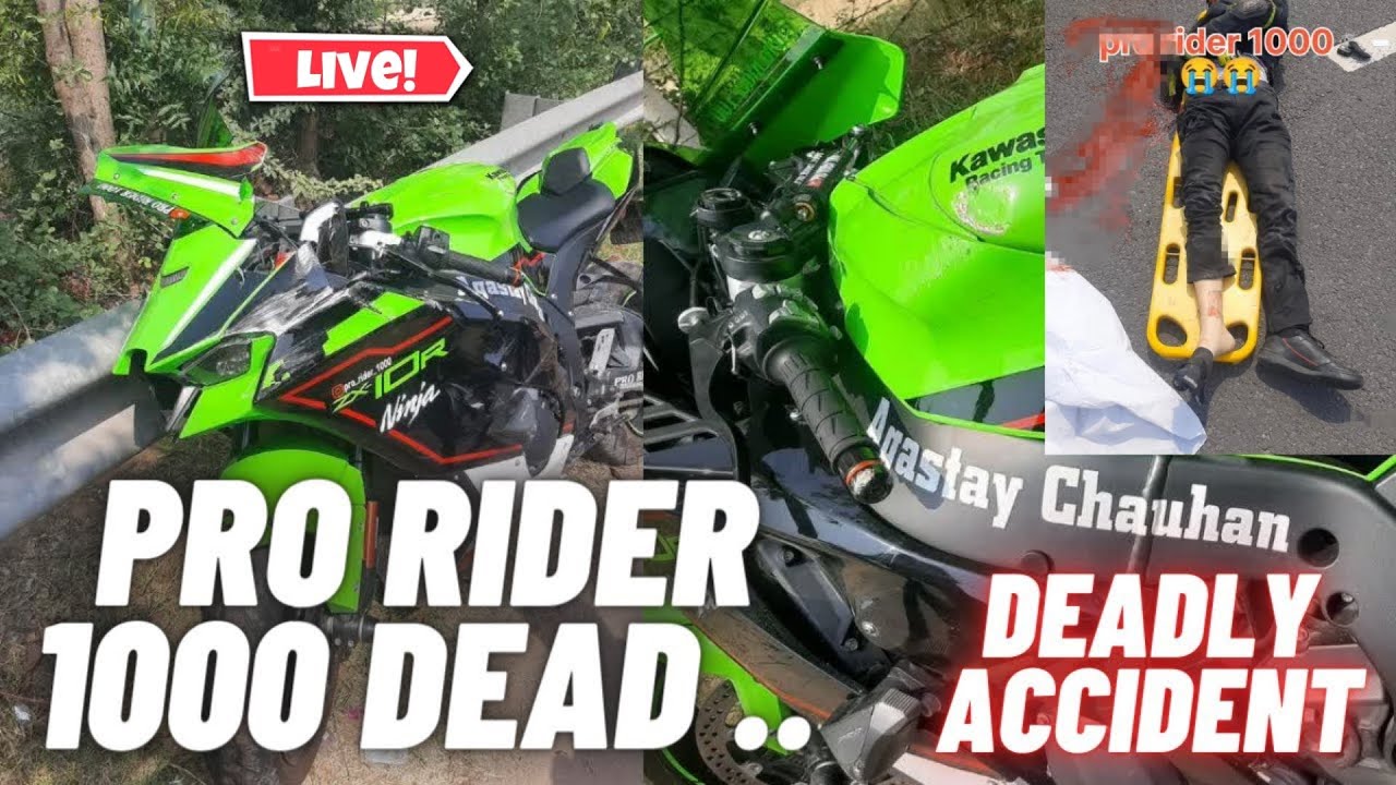 Prorider1000 Agastay Chauhan Bike Accident Real Truth рџ Rip Brother