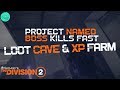 The Division 2 - Finish Projects Faster For Eliminate Named Boss Section - Loot Cave + XP Farm